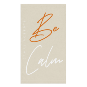 Be Calm Hand Towel